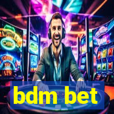 bdm bet